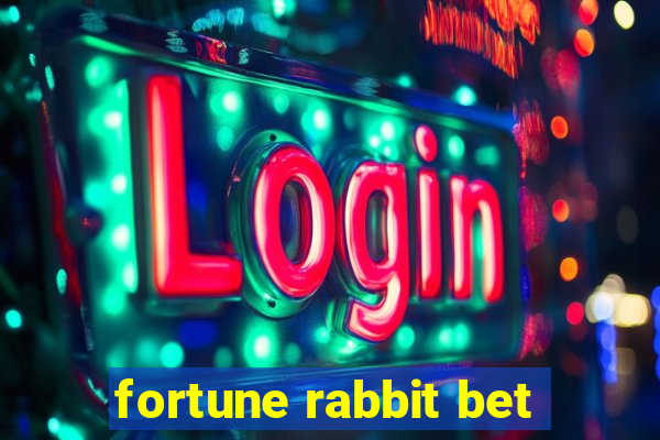 fortune rabbit bet